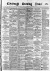 Edinburgh Evening News Thursday 03 July 1879 Page 1