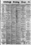 Edinburgh Evening News Saturday 25 October 1879 Page 1
