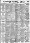 Edinburgh Evening News Tuesday 29 June 1880 Page 1