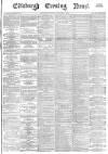 Edinburgh Evening News Saturday 03 September 1881 Page 1