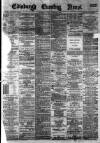 Edinburgh Evening News Monday 26 February 1883 Page 1