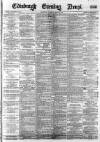 Edinburgh Evening News Tuesday 06 March 1883 Page 1