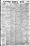 Edinburgh Evening News Thursday 10 May 1883 Page 1