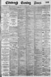 Edinburgh Evening News Wednesday 01 August 1883 Page 1