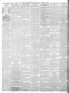 Edinburgh Evening News Monday 14 April 1884 Page 2