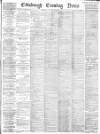 Edinburgh Evening News Wednesday 03 December 1884 Page 1