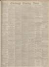 Edinburgh Evening News Wednesday 28 January 1885 Page 1