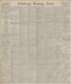 Edinburgh Evening News Thursday 10 June 1886 Page 1