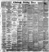 Edinburgh Evening News Wednesday 26 December 1888 Page 1