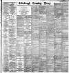 Edinburgh Evening News Saturday 09 February 1889 Page 1