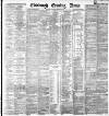 Edinburgh Evening News Wednesday 13 February 1889 Page 1