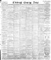 Edinburgh Evening News Tuesday 01 October 1889 Page 1