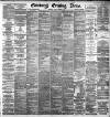 Edinburgh Evening News Tuesday 03 December 1889 Page 1