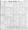 Edinburgh Evening News Saturday 15 February 1890 Page 1