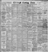 Edinburgh Evening News Friday 01 August 1890 Page 1