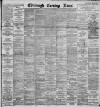 Edinburgh Evening News Monday 04 August 1890 Page 1