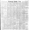 Edinburgh Evening News Tuesday 19 January 1892 Page 1