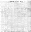 Edinburgh Evening News Saturday 15 October 1892 Page 1