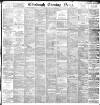 Edinburgh Evening News Monday 04 December 1893 Page 1