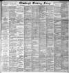 Edinburgh Evening News Saturday 03 February 1894 Page 1