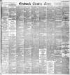 Edinburgh Evening News Monday 13 May 1895 Page 1