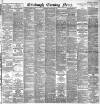 Edinburgh Evening News Tuesday 25 June 1895 Page 1