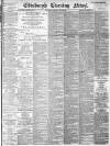 Edinburgh Evening News Wednesday 26 June 1895 Page 1