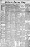 Edinburgh Evening News Friday 23 August 1895 Page 1