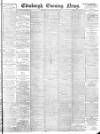 Edinburgh Evening News Wednesday 08 January 1896 Page 1