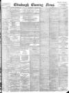 Edinburgh Evening News Saturday 02 May 1896 Page 1