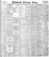 Edinburgh Evening News Saturday 11 July 1896 Page 1
