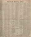 Edinburgh Evening News Saturday 13 February 1897 Page 1