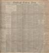 Edinburgh Evening News Thursday 13 May 1897 Page 1