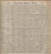 Edinburgh Evening News Thursday 21 October 1897 Page 1