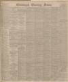Edinburgh Evening News Wednesday 19 October 1898 Page 1