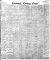 Edinburgh Evening News Friday 12 May 1899 Page 1