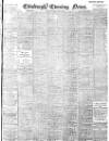 Edinburgh Evening News Friday 19 May 1899 Page 1
