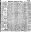 Edinburgh Evening News Monday 22 May 1899 Page 1