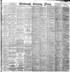 Edinburgh Evening News Saturday 10 June 1899 Page 1