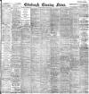 Edinburgh Evening News Monday 28 August 1899 Page 1