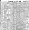 Edinburgh Evening News Tuesday 29 August 1899 Page 1