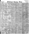 Edinburgh Evening News Wednesday 04 October 1899 Page 1