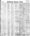 Edinburgh Evening News Wednesday 01 November 1899 Page 1