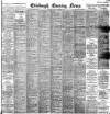 Edinburgh Evening News Tuesday 07 November 1899 Page 1