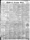 Edinburgh Evening News Friday 23 February 1900 Page 1