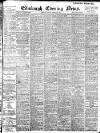Edinburgh Evening News Tuesday 27 February 1900 Page 1