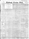 Edinburgh Evening News Tuesday 12 June 1900 Page 1