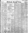 Edinburgh Evening News Saturday 28 July 1900 Page 1