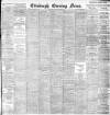 Edinburgh Evening News Tuesday 21 August 1900 Page 1