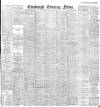 Edinburgh Evening News Tuesday 19 February 1901 Page 1